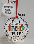 Best Teacher Ever personalized ornament front and back